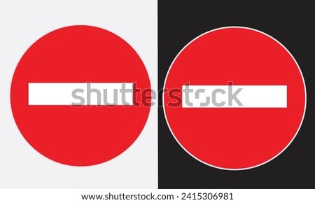 No Entry Sign With 2 Variants