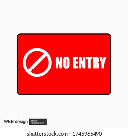 No entry sign. No access label. Vector illustration