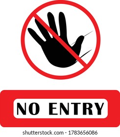 No entry sign. No access for unauthorized persons prohibition sign