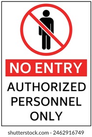 No Entry Sign. Authorized Personnel Only Illustration. Isolated Vector.