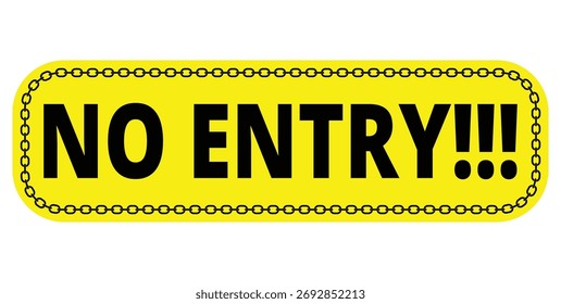 no entry sign with chain border