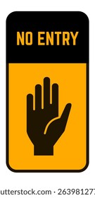 No entry sign featuring a black hand signaling to stop, set against a striking yellow and black background, representing access denial, warnings, and prohibitions