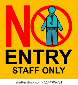 no entry, staff only