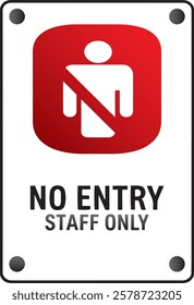 NO Entry staff only illustration vector board new