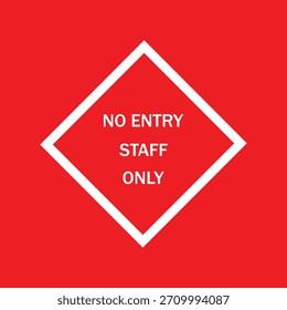 Letrero rojo 'No Entry Staff Only'