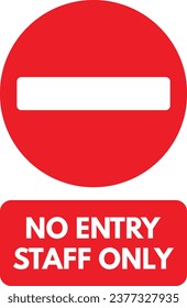 No entry staff only sign . Staff only label sign . Vector illustration