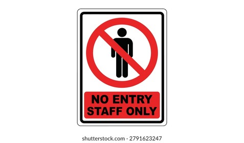 no entry staff only sign on white background