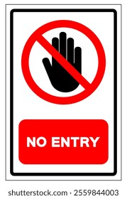 No Entry Symbol Sign, Vector Illustration, Isolate On White Background Label.EPS10