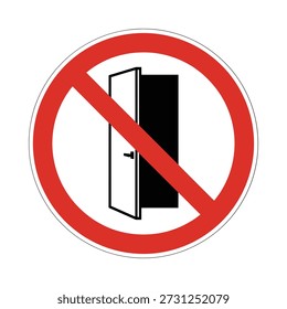 No entry through door sign prohibiting access