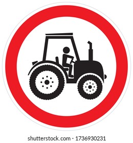 No entry for tractors, road sign, vector icon. Red prohibition sign. Stop symbol.