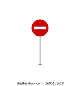 No entry traffic sign. Red stop sign. Do not enter. No way. Vector illustration, flat design. Isolated on white background.