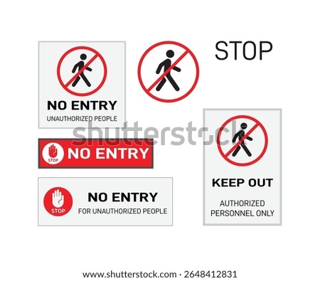 No Entry for Unauthorized People Sign Bundle in stop, danger and security styles. Includes vertical, horizontal, circular and square labels for restricted area safety and workplace compliance
