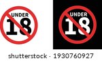 No entry under 18 symbol, restricted zone for under 18 age sign