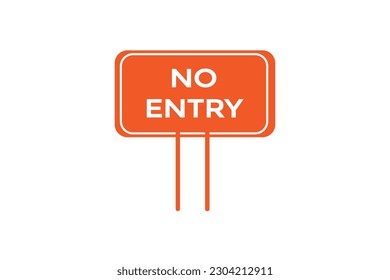 no entry vectors, sign, level bubble speech never no entry
