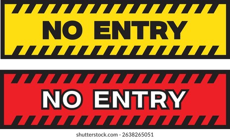 "No Entry Warning Sign Set – Yellow and Red Safety Signs with Bold Text and Hazard Stripes"