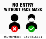 No Entry Without Face Mask or Wear a Mask Icon. Vector Image.