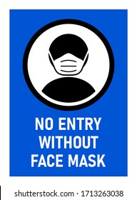 No Entry without Face Mask Sign against the Spread of the Novel Coronavirus Covid-19. Vector Image.