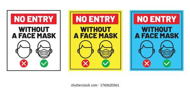 No Entry Without a Face Mask Sticker Sign, Notify visitors and employees that protective. Vector.