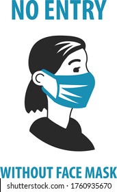 No entry without face mask. Advertisement for the protection and prevention coronavirus. Attention, the passage only in mask, without mask entry is prohibited. Flat infographics. Vector illustration