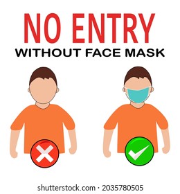 No Entry Without Face Mask or Wear a Mask. Vector illustration