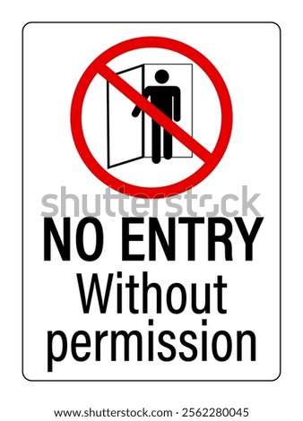 No entry without permission. Ban sign with a person entering in a room opening a door. Text below.