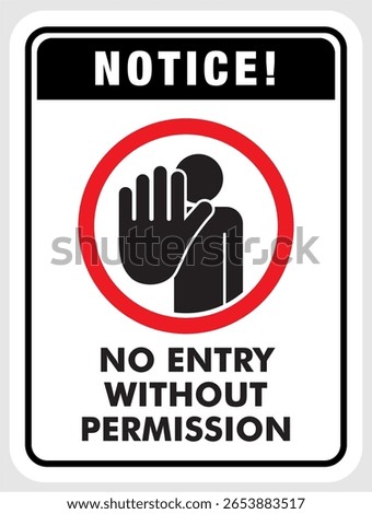 no entry without permission sign of notice