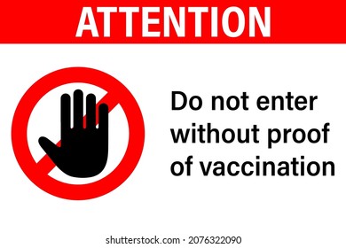 No entry without proof of vaccination. Covid-19 safety signs and symbols.