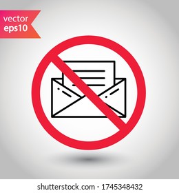 No envelope icon. Forbidden mailing icon. No email vector sign. Prohibited mailing vector icon. Warning, caution, attention, restriction flat sign design. No letter icon