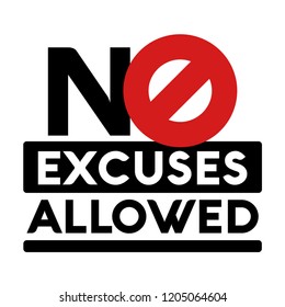 No Excuses Allowed Vector Sign Motivational Poster