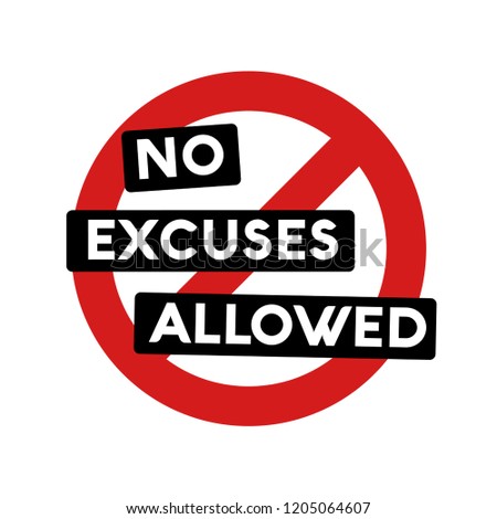 No Excuses Allowed Vector Sign Motivational Poster