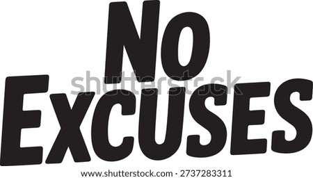 No Excuses Bold Motivation Typography