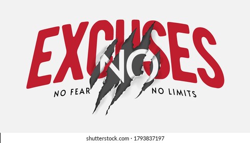 no excuses no fear, no limits slogan with claw mark illustration 