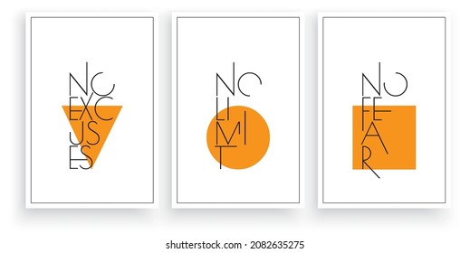 No excuses, no limit, no fear, vector. Motivational inspirational positive quotes. Scandinavian minimalist poster design in three pieces. Wording design, lettering. Wall art design, artwork