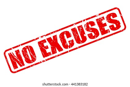 NO EXCUSES RED STAMP TEXT ON WHITE