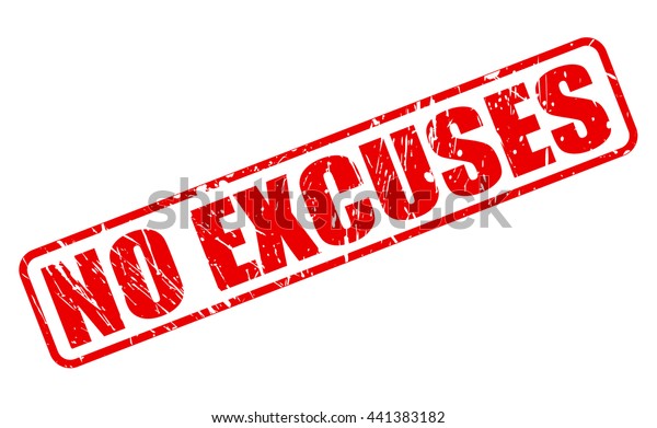 No Excuses Red Stamp Text On Stock Vector (Royalty Free) 441383182 ...