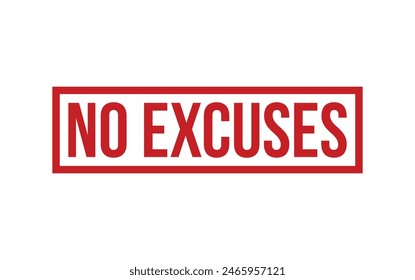 No Excuses Rubber Stamp Seal Vector