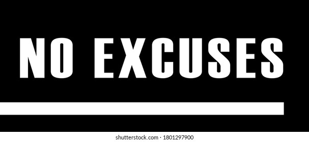 no Excuses text vector design