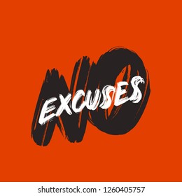 No excuses. Vector lettering.