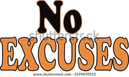 No excuses vector template designs png