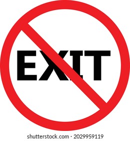 No Exit Icon On White Background. Exit Forbidden Sign. Exit Allowed Symbol. Forbidden Exit Logo. Flat Style.