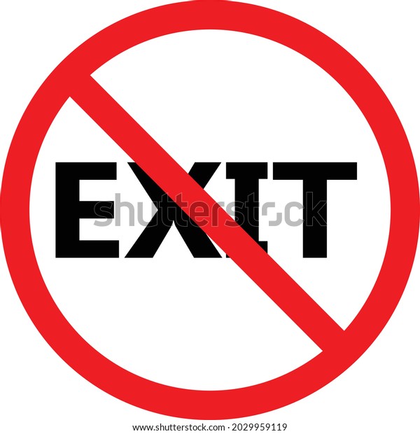 No exit icon on\
white background. Exit forbidden sign. exit allowed symbol.\
Forbidden exit logo. flat\
style.