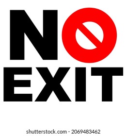 No exit not allowed signage