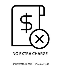 No extra charge, free service charge. Simple line icon. Isolate on white background.