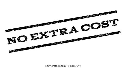 No Extra Cost watermark stamp. Text caption between parallel lines with grunge design style. Rubber seal stamp with dirty texture. Vector black color ink imprint on a white background.