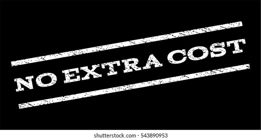 No Extra Cost watermark stamp. Text tag between parallel lines with grunge design style. Rubber seal stamp with scratched texture. Vector white color ink imprint on a black background.