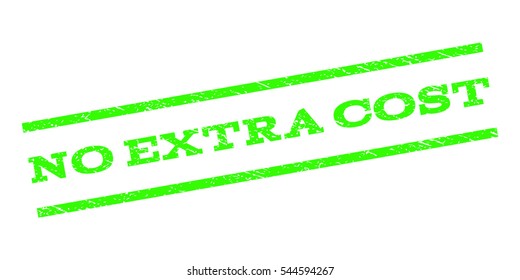 No Extra Cost watermark stamp. Text caption between parallel lines with grunge design style. Rubber seal stamp with scratched texture. Vector light green color ink imprint on a white background.