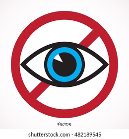 No eye Prohibition Sign on White Round Plate. No look forbidden symbol. No see Illustration on white background