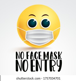 No face mask emoji vector signage. No face mask no entry text with emoji face mask for covid-19 coronavirus instruction design in white background. Vector illustration.   
