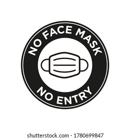 No face mask no entry icon. Round and black symbol about mandatory use of face mask to prevent Coronavirus.