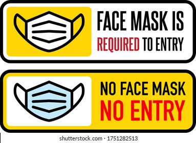 No Face Mask No Entry Sign. Information Warning Sign About Quarantine Measures In Public Places. Restriction And Caution COVID-19. Vector Used For Web, Print, Banner, Flyer